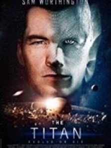 The Titan 2018 filmini izle